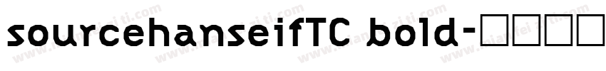 sourcehanseifTC bold字体转换